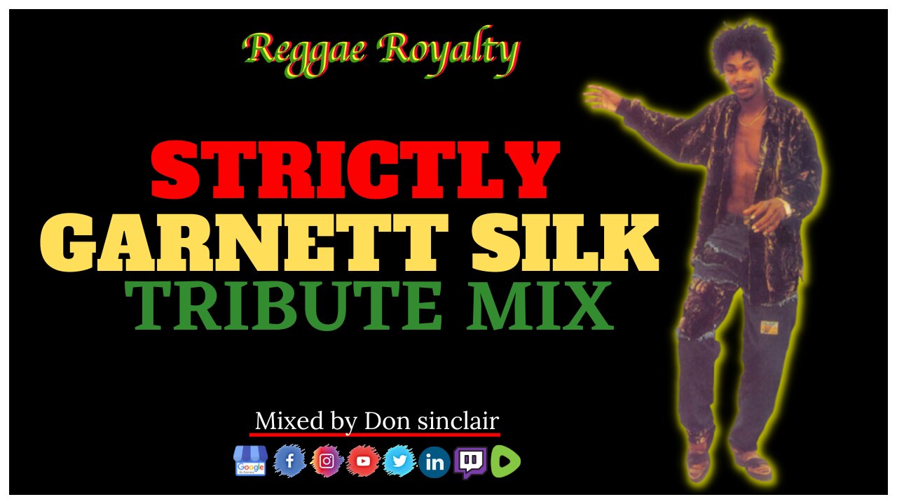 Official Reggae Royalty Strictly Garnett Silk Tribute [MUSIC MIX]